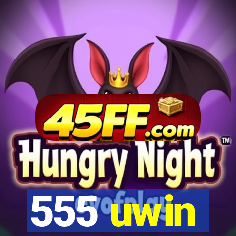 555 uwin
